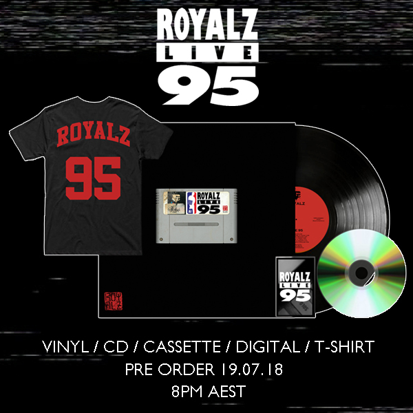 Royalz - Live 95 Pre Orders, July 19th 2018